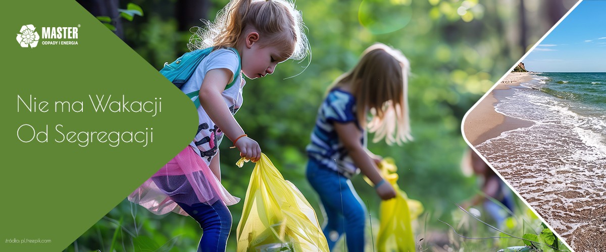 Nie ma wakacji od segregacji